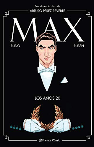 Max Los Años 20 -novela Grafica-: Basado En La Obra De Artur
