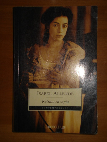 Retrato En Sepia - Isabel Allende, Debols!llo, 2003.