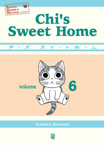 Chi's Sweet Home - Vol. 06, de Konami, Kanata. Editorial Editora JBC, capa mole em português, 2022