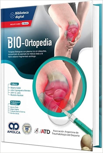 Bio-ortopedia. Terapias Biológicas  Plasma Rica En Plaquetas