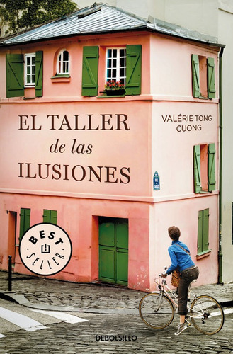 El Taller De Las Ilusiones, De Tong Cuong, Valérie. Editorial Debolsillo, Tapa Blanda En Español