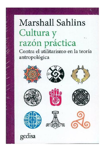Libro: Cultura Y Razón Práctica: Contra El Utilitarismo En L