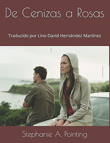 Libro: De Cenizas A Rosas: Traducido Por Lino David Martínez