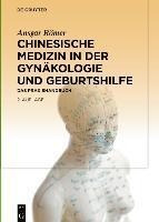 Chinesische Medizin In Der Gynakologie Und Geburtshilfe :...