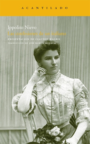 Confesiones De Un Italiano, Las, De Ippolito Nievo. Editorial El Acantilado, Edición 1 En Español