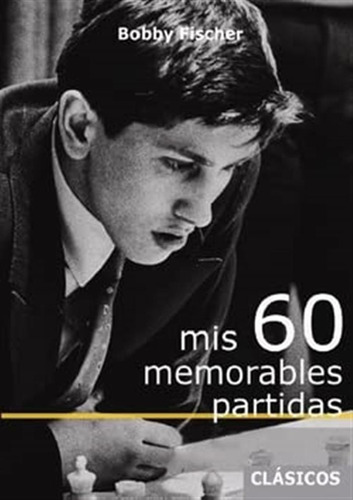 Mis 60 Memorables Partidas