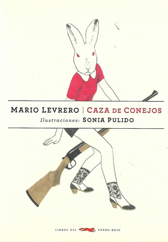 Casa De Conejos Mario Levrero Libros Zorro Rojo Ansiolibros