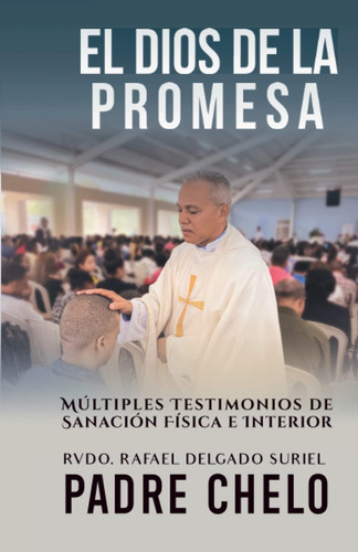 Libro: El Dios De La Promesa: Múltiples Testimonios De Sanac