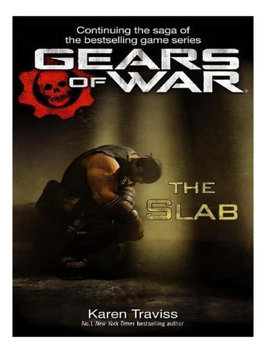 Gears Of War: The Slab (paperback) - Karen Traviss. Ew08