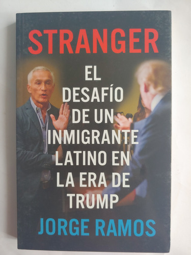 Stranger. Jorge Ramos. Libro