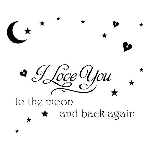 I Love You To The Moon And Back Again Wall Saying Calco...