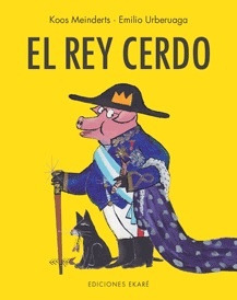 Rey Cerdo - Koos Meinderts