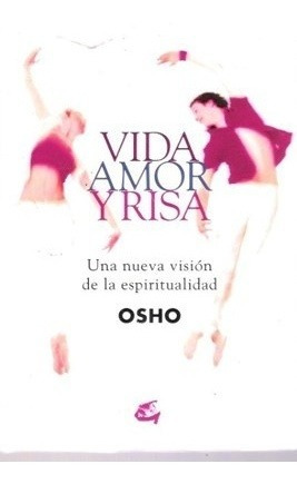 Vida Amor Y Risa  Osho