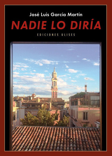 Nadie Lo Dirãâa, De García Martín, José Luis. Editorial Ulises, Tapa Blanda En Español