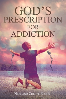 Libro God's Prescription For Addiction - Elliott, Nick