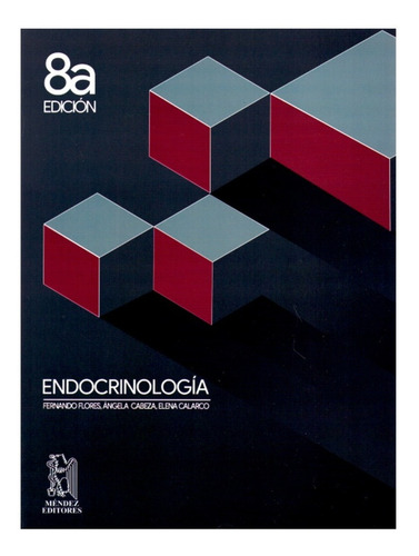 Endocrinología, Flores, 8va edición, Méndez Editores