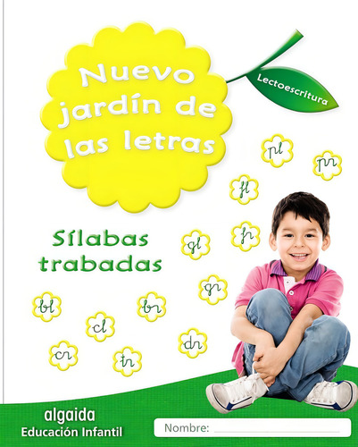 Nuevo Jardãân De Las Letras. Sãâlabas Trabadas: Sílabas Trabadas, De Campuzano Valiente, María Dolores., Vol. 1. Editorial Algaida Editores, Tapa Blanda En Español