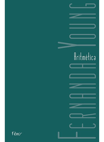Aritmética, de Young, Fernanda. Editora Rocco Ltda, capa mole em português, 2012