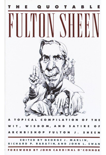 Libro: The Quotable Fulton Sheen: A Topical Compilation Of T