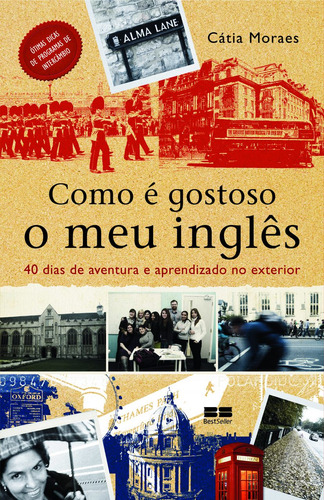 Como é gostoso o meu inglês, de Morais, Catia Vieira. Editora Best Seller Ltda, capa mole em português, 2010