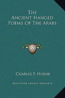 Libro The Ancient Hanged Poems Of The Arabs - Charles F H...