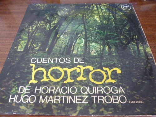 Hugo Martinez Trobo Cuentos De Horror Horacio Quiroga Vinilo