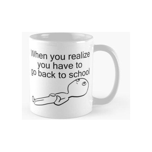 Taza Meme De Regreso A La Escuela, Memes Para Niños Calidad 