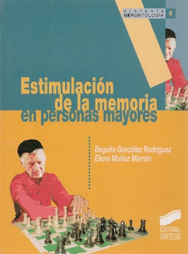 Libro Estimulación De La Memoria En Personas Mayores De Bego