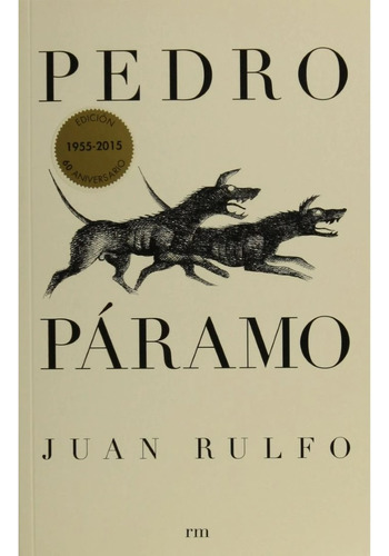 Pedro Páramo / Juan Rulfo