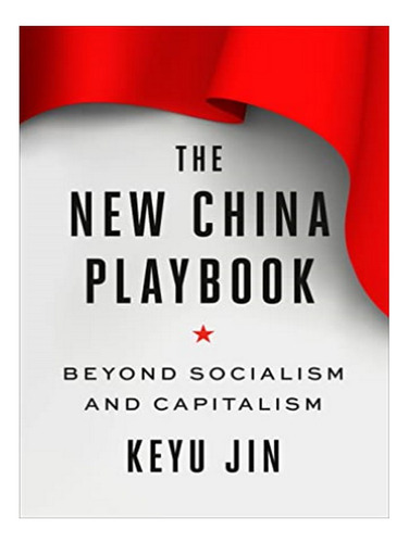 The New China Playbook - Keyu Jin. Eb02