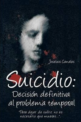 Suicidio - Joseluis Canales (paperback)