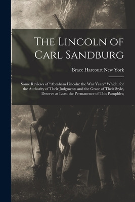 Libro The Lincoln Of Carl Sandburg; Some Reviews Of Abrah...