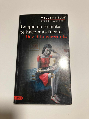 Libro Lo Que No Te Mata Te Hace Más Fuerte