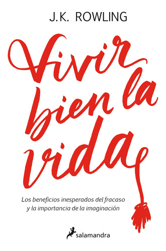 Vivir Bien La Vida - Rowling, J.k. -(t.dura) - *