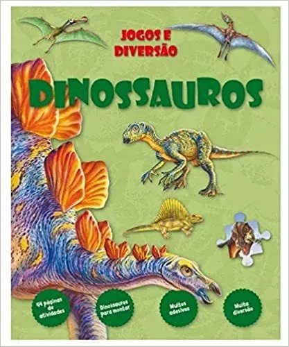 Livro Infantil Dinossauros - Adesivos, Atividades, Jogos E