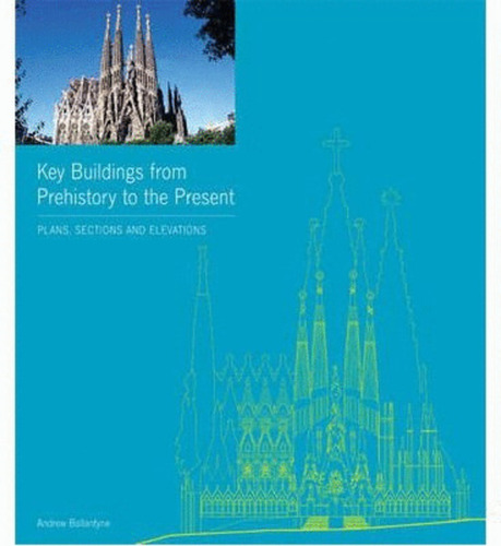 Libro Key Buildings From Prehistory To The Present (inglés)