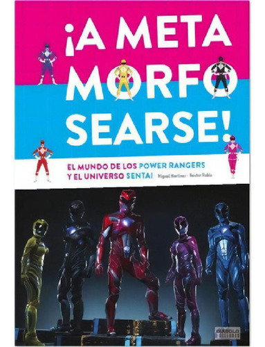 Libro - Power Rangers - A Metamorfosearse !, De Miguel Mart