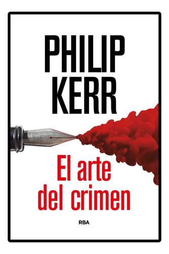 El Arte Del Crimen - Philip Kerr