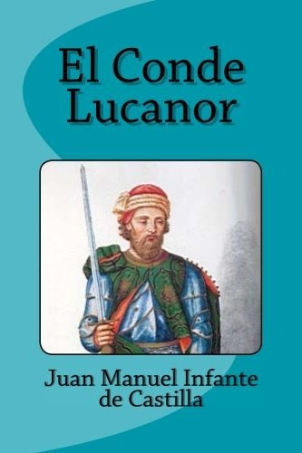 Libro : El Conde Lucanor - Infante De Castilla, Juan Manuel