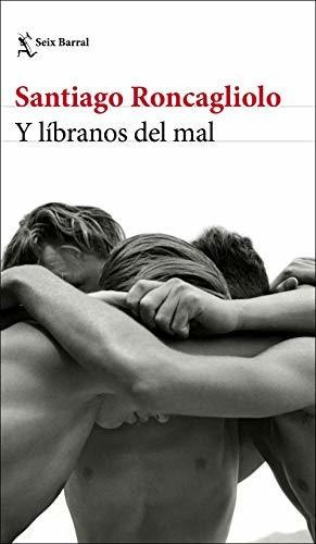 Y Líbranos Del Mal (biblioteca Breve)