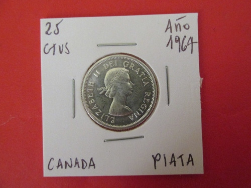 Moneda Canada 25 Ctvs De Plata Fina Año 1964 Unc