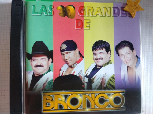 Bronco Cd Las 30 Grandes 