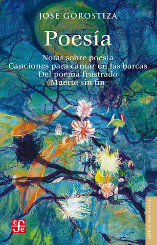 Poesia - Notas Sobre Poesia - Jose Gorostiza - Fce - Libro