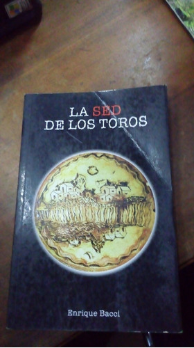 Libro La Sed De Los Toros