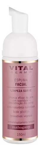 Espuma De Limpeza Facial Vital Dermo 150ml Mahogany Tipo De Pele Tipo De Pele