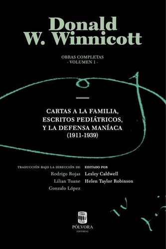 Donald W Winnicott, Obras Completas Vol 1