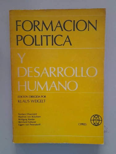 Formación Política Y Desarrollo Humano Klaus Weigelt (1c) (Usado)