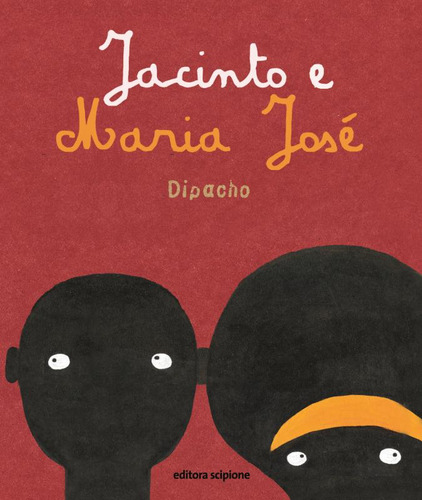 Jacinto e Maria José, de Dipacho. Editorial Scipione, capa mole em português, 2013