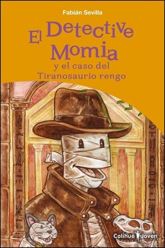 El Detective Momia Y El Caso Del Tiranosaurio Rengo