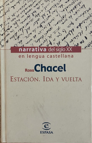 Estación Ida Y Vuelta, Rosa Chacel (Reacondicionado)
